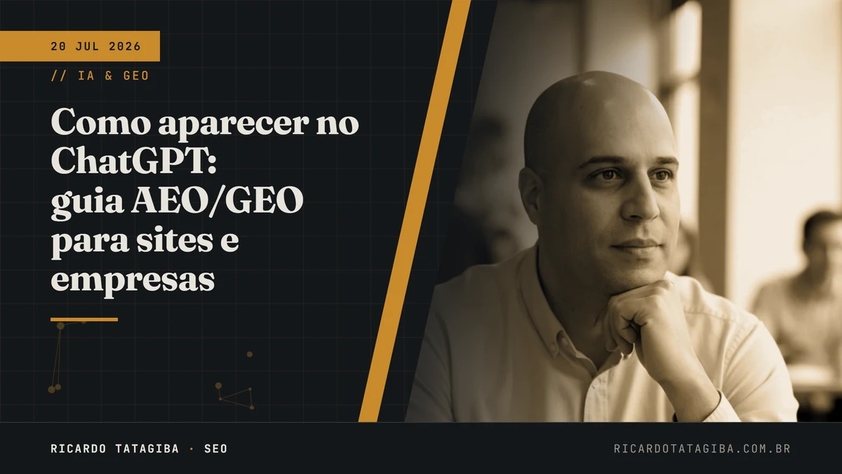 Como aparecer no ChatGPT: guia AEO/GEO para sites e empresas
