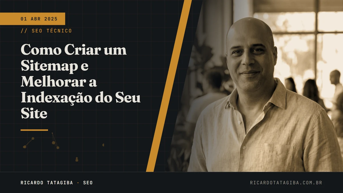Como Criar um Sitemap e Melhorar a Indexação do Seu Site