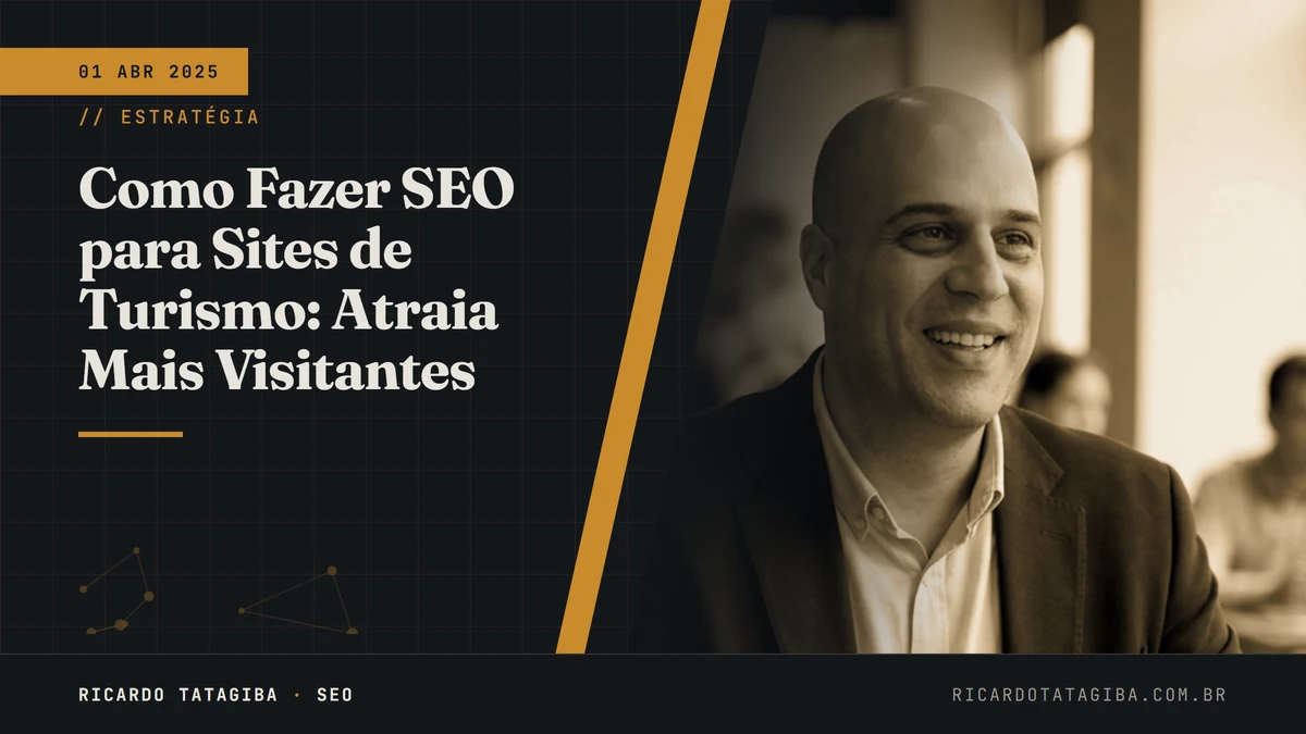 Como Fazer SEO para Sites de Turismo: Atraia Mais Visitantes
