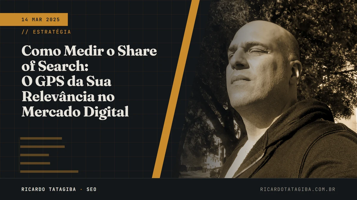 Como Medir o Share of Search: O GPS da Sua Relevância no Mercado Digital