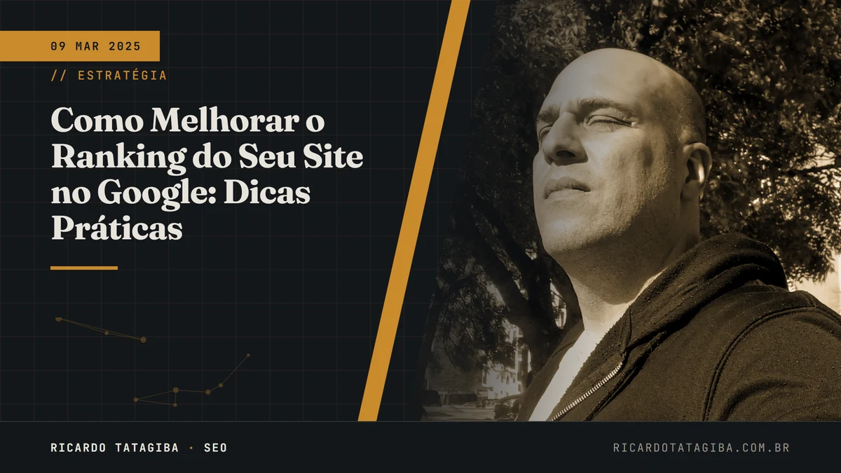 Como Melhorar o Ranking do Seu Site no Google: Dicas Práticas