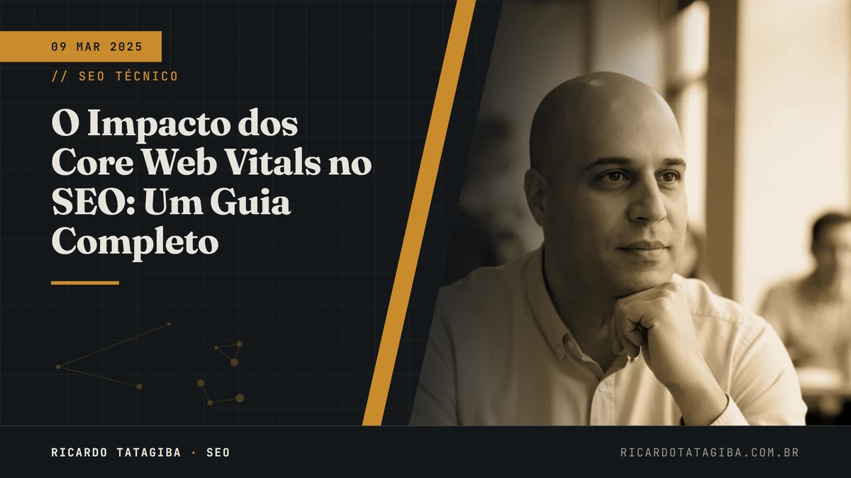 O Impacto dos Core Web Vitals no SEO: Um Guia Completo